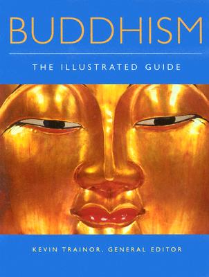 Buddhism : The Illustrated Guide
