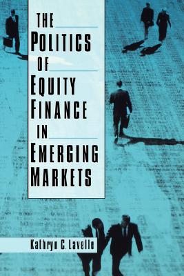 Image for The Politics of Equity Finance in Emerging Markets
