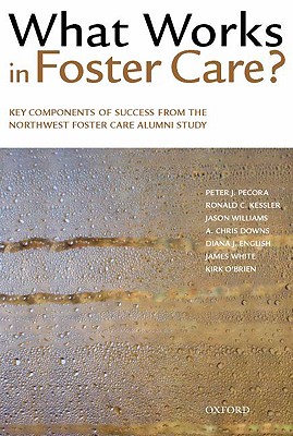 Image for What Works in Foster Care?: Key Components of Success From the Northwest Foster Care Alumni Study