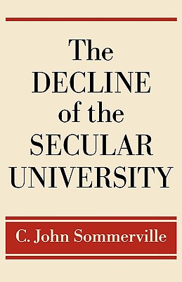 Image for The Decline of the Secular University The Decline of the Secular University