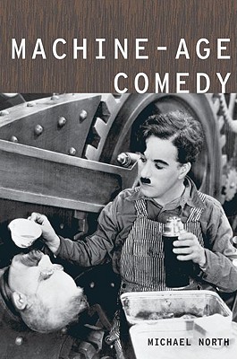 Machine-Age Comedy (Modernist Literature and Culture)