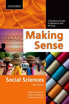 Image for Making Sense in the Social Sciences: A Student's Guide to Research and Writing Making Sense in the Social Sciences: A Student's Guide to Research and Writing