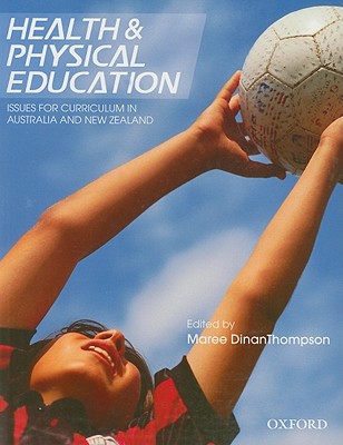Health and Physical Education: Issues for Curriculum in Australia and New Zealand