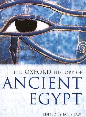 The Oxford History of Ancient Egypt (Oxford Illustrated Histories)