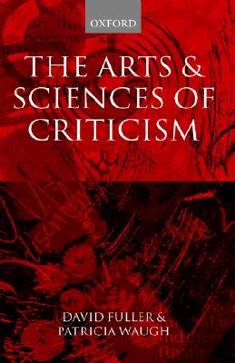 The Arts and Sciences of Criticism