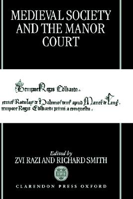 Medieval Society and the Manor Court