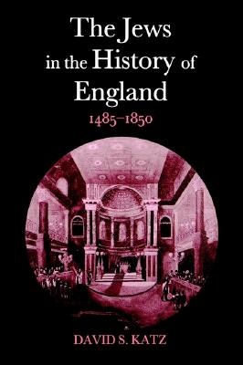 The Jews in the History of England, 1485-1850