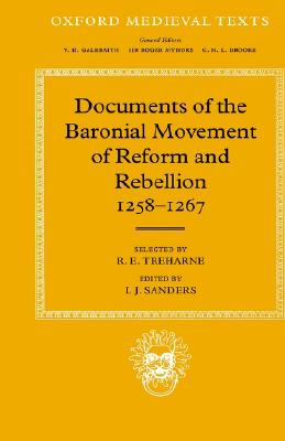 Image for Documents of the Baronial Movement of Reform and Rebellion, 1258-1267 (Oxford Medieval Texts) [Hardcover] Treharne, R. F. and Sanders, I. J.