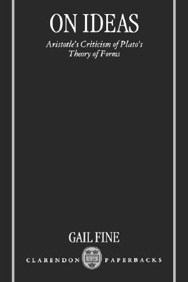On Ideas Aristotle's Criticism of Plato's Theory of Forms