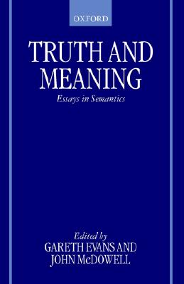 Truth and Meaning: Essays in Semantics