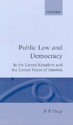 Public Law and Democracy in the United Kingdom and the United States of America