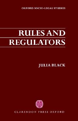 Rules and Regulators (Oxford Socio-Legal Studies)