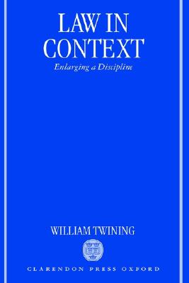 Law in Context: Enlarging A Discipline