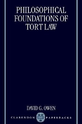 Philosophical Foundations of Tort Law