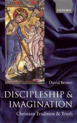 Discipleship and Imagination: Christian Tradition and Truth