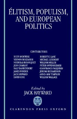 Elitism, Populism, and European Politics