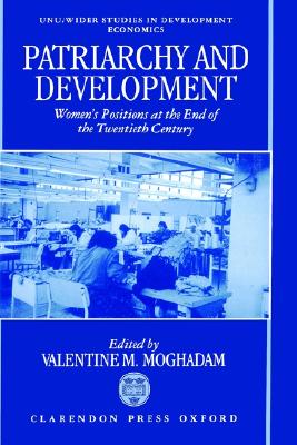 Patriarchy and Economic Development: Women's Positions at the End of the Twentieth Century (WIDER Studies in Development Economics)