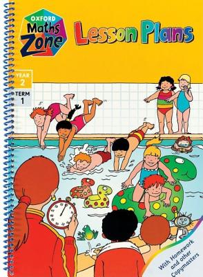 Oxford Maths Zone: Year 2: Lesson Plans: Year 2, Term 1 (Oxford Maths Zone)