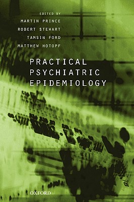 Practical Psychiatric Epidemiology (Oxford Medical Publications)
