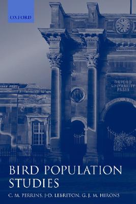 Bird Population Studies: Relevance to Conservation and Management (Oxford Ornithology Series)