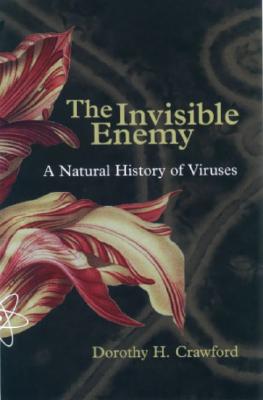 Image for The Invisible Enemy: A Natural History of Viruses The Invisible Enemy: A Natural History of Viruses