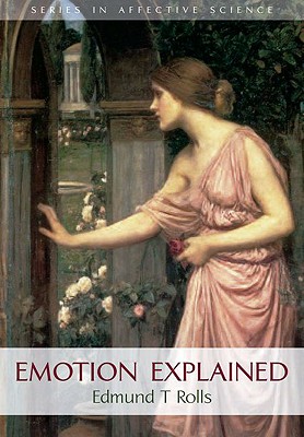 Emotion Explained (Series in Affective Science)
