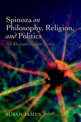 SPINOZA ON PHILOSOPHY, RELIGION, & POLITICS:THEOLOGICO-POLITICAL TREATISE PAPER: The Theologico-Political Treatise