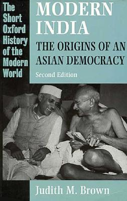 Modern India: The Origins of an Asian Democracy, 2nd Edition (The Short Oxford History of the Modern World)