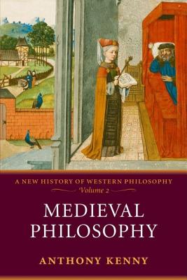 A New History of Western Philosophy: volume II Medieval Philosophy