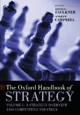 Oxford Handbook of Strategy, Volume 1: Competitive Strategy