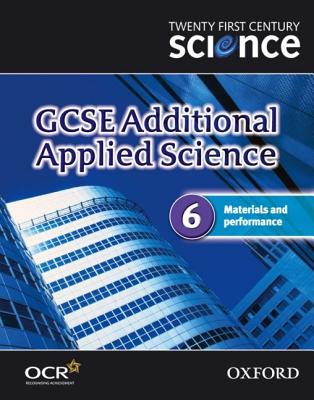 Twenty First Century Science: GCSE Additional Applied Science Module 6 Textbook