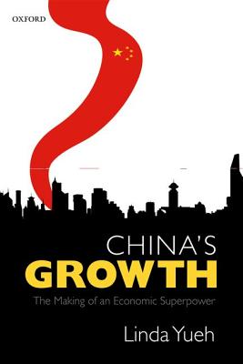 China's Growth: The Making of an Economic Superpower