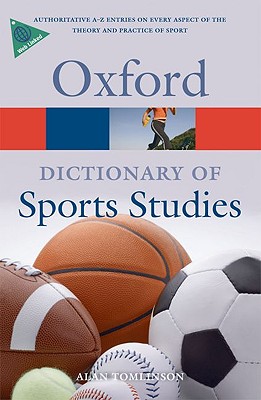 A Dictionary of Sports Studies (Oxford Quick Reference)