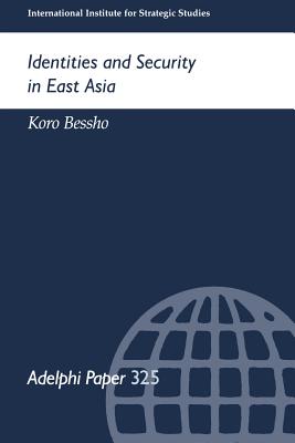 Identities and Security in East Asia (Adelphi series)