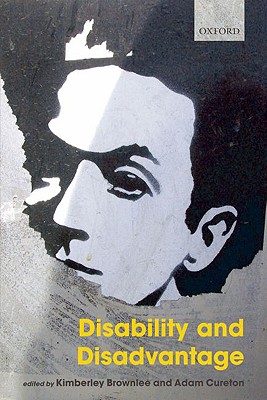 Disability and Disadvantage [Hardcover] Brownlee, Kimberley and Cureton, Adam