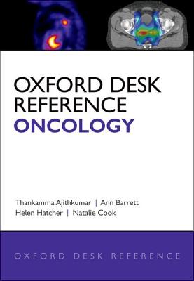 Oxford Desk Reference: Oncology (Oxford Desk Reference Series)