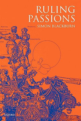 BLACKBURN:RULING PASSIONS PAPER: A Theory of Practical Reasoning