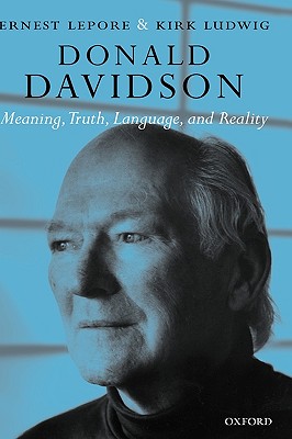 Donald Davidson: Meaning, Truth, Language, and Reality