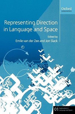 Representing Direction in Language and Space (Explorations in Language and Space)