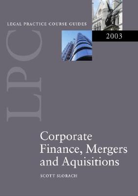 LPC Corporate Finance, Mergers and Acquisitions (Legal Practice Course Guides)