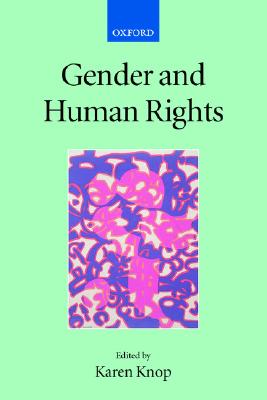 Gender and Human Rights (Collected Courses of the Academy of European Law)