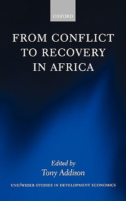 Image for From Conflict to Recovery in Africa (WIDER Studies in Development Economics)