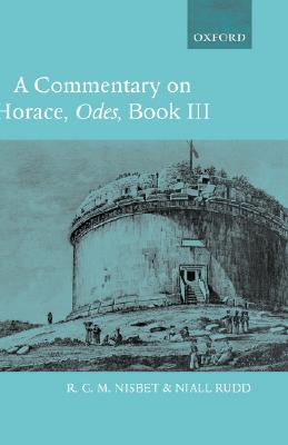 A COMMENTARY ON HORACE: ODES Book III