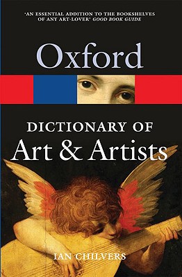 The Oxford Dictionary of Art and Artists (Oxford Quick Reference)