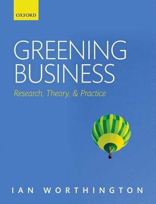 Greening Business: Research, Theory, and Practice
