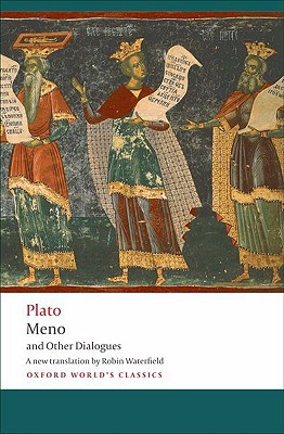 Meno and Other Dialogues (Oxford World's Classics)