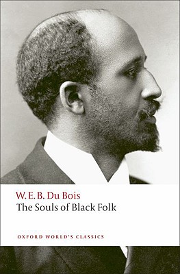 The Souls of Black Folk (Oxford World's Classics)