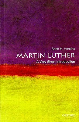 Martin Luther: A Very Short Introduction (Very Short Introductions)