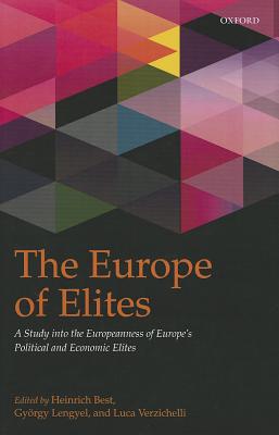 The Europe of Elites: A Study into the Europeanness of Europe's Political and Economic Elites (IntUne)