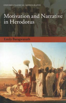 MOTIVATION AND NARRATIVE IN HERODOTUS